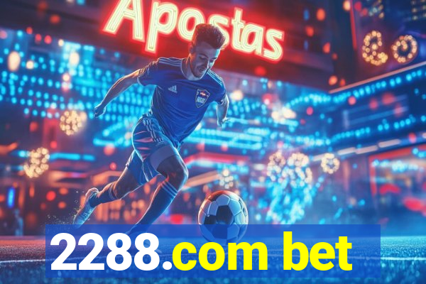 2288.com bet