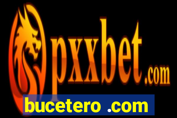 bucetero .com