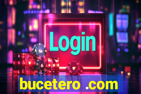 bucetero .com
