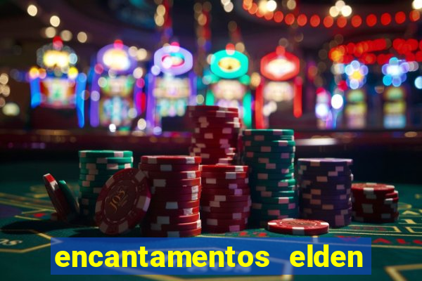 encantamentos elden ring wiki