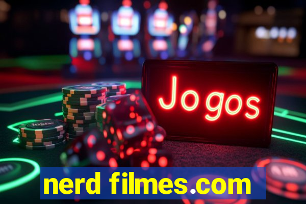 nerd filmes.com