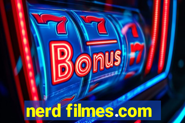 nerd filmes.com