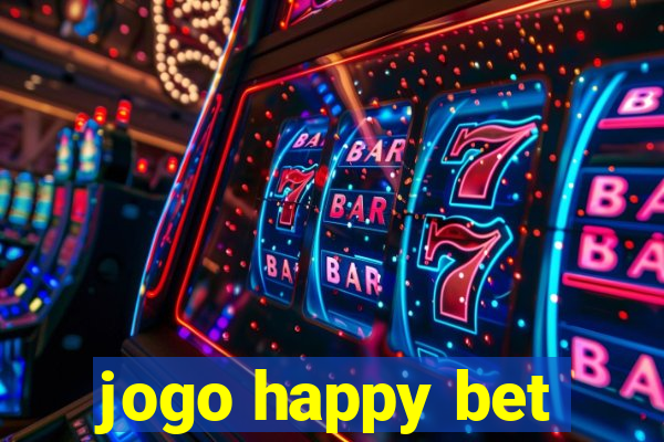 jogo happy bet