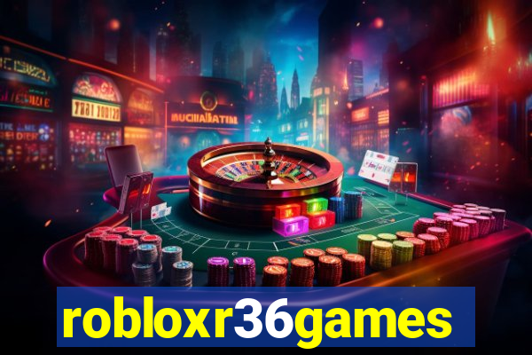 robloxr36games