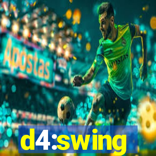 d4:swing