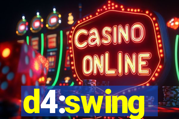 d4:swing