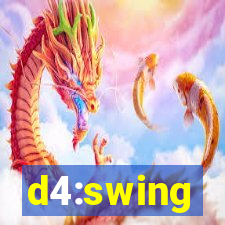 d4:swing