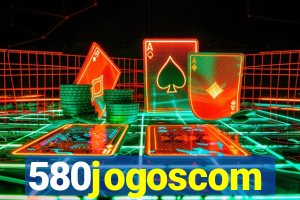 580jogoscom