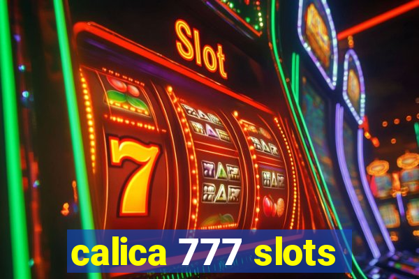 calica 777 slots