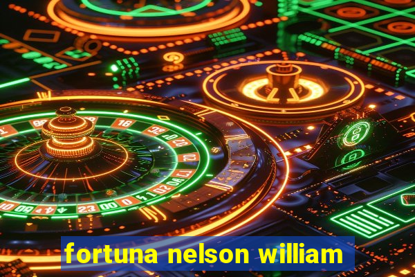 fortuna nelson william