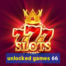 unlocked games 66