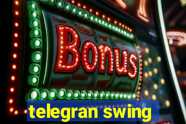 telegran swing