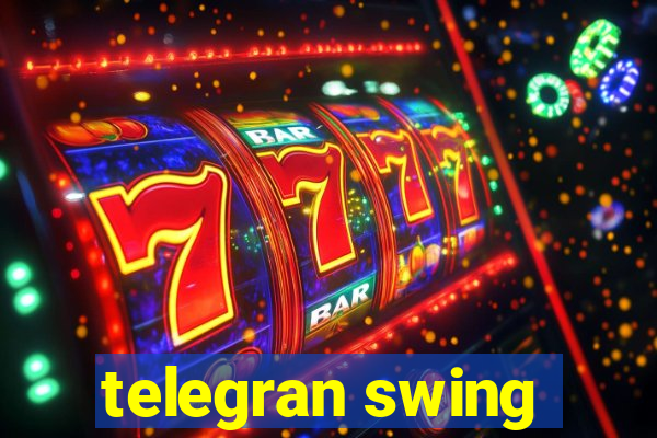 telegran swing