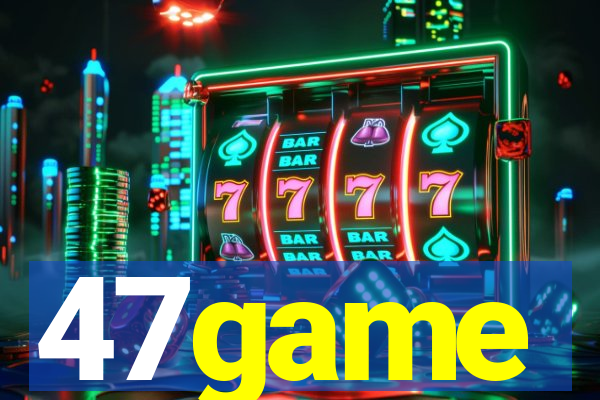 47game
