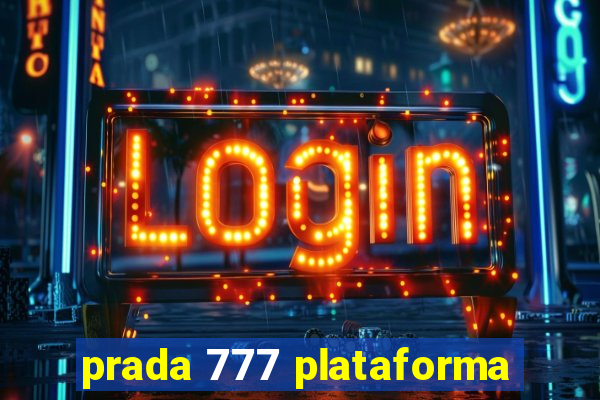 prada 777 plataforma