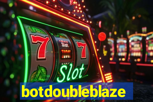 botdoubleblaze
