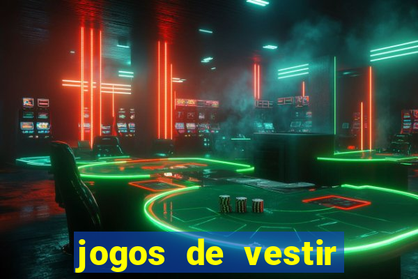 jogos de vestir click jogos