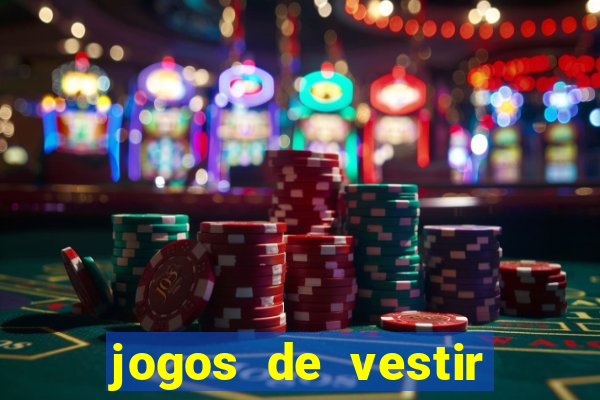 jogos de vestir click jogos