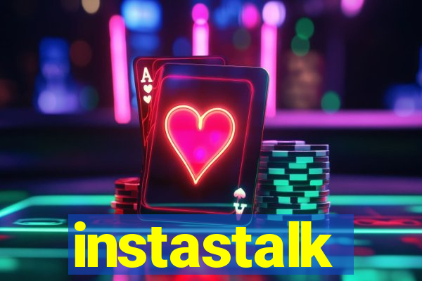instastalk