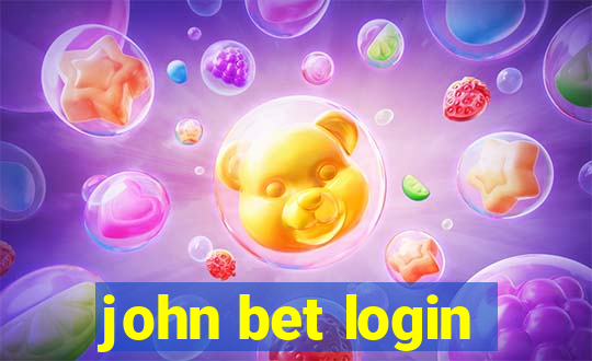 john bet login