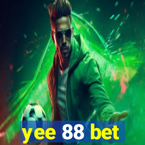 yee 88 bet
