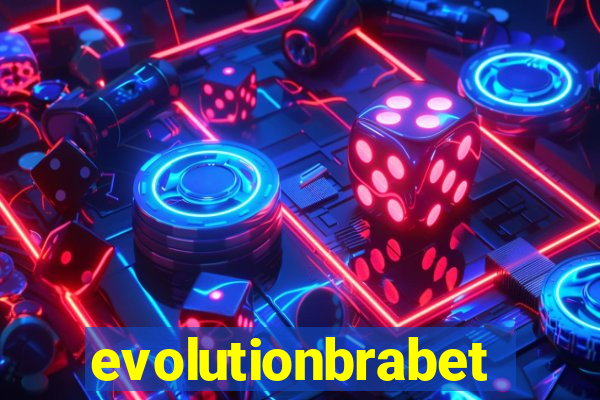 evolutionbrabet