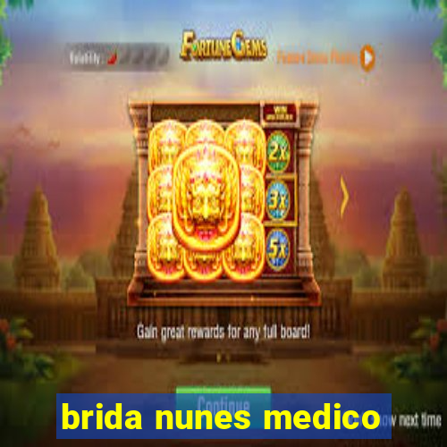 brida nunes medico