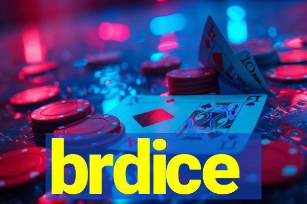 brdice