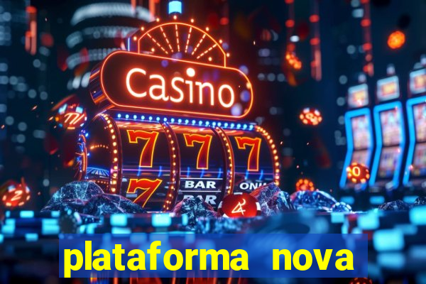 plataforma nova pagando fortune tiger baixar