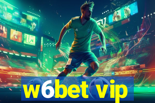w6bet vip