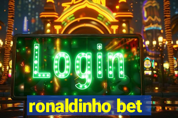 ronaldinho bet