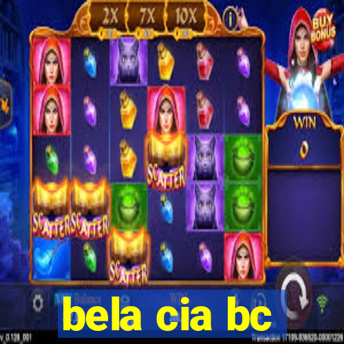 bela cia bc