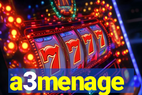 a3menage