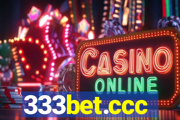 333bet.ccc