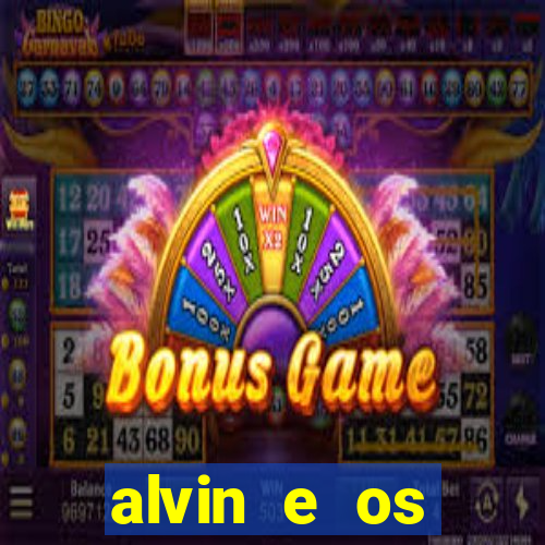 alvin e os esquilos rede canais