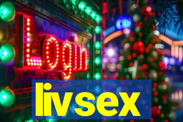 livsex