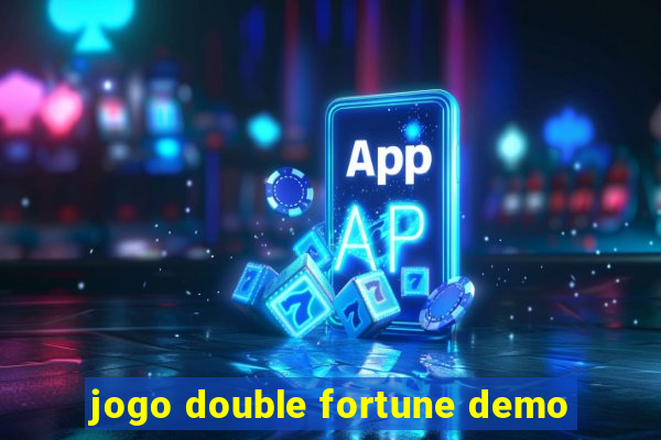 jogo double fortune demo