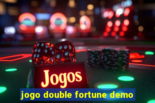 jogo double fortune demo