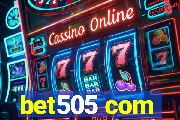 bet505 com