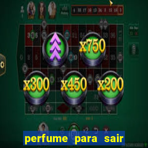 perfume para sair a noite