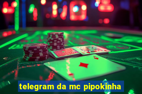 telegram da mc pipokinha