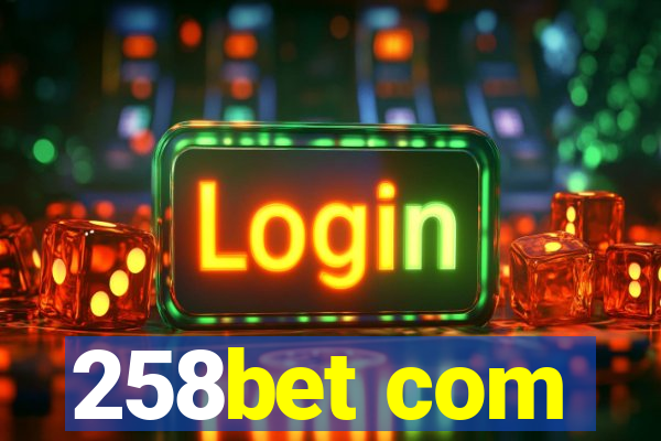258bet com