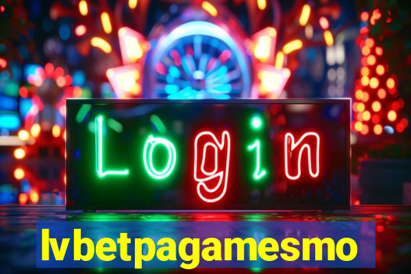 lvbetpagamesmo