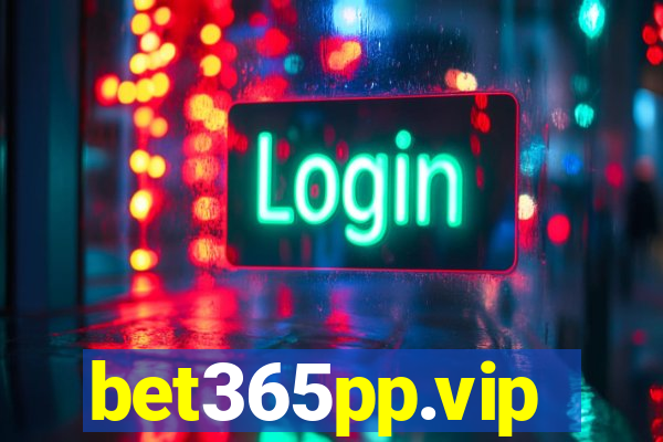 bet365pp.vip
