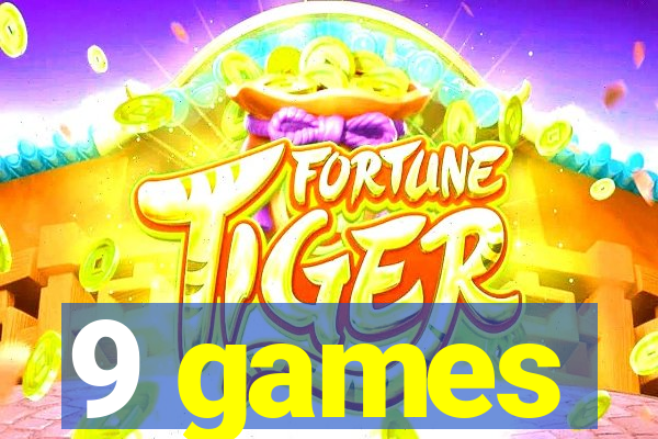 9 games