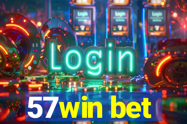 57win bet