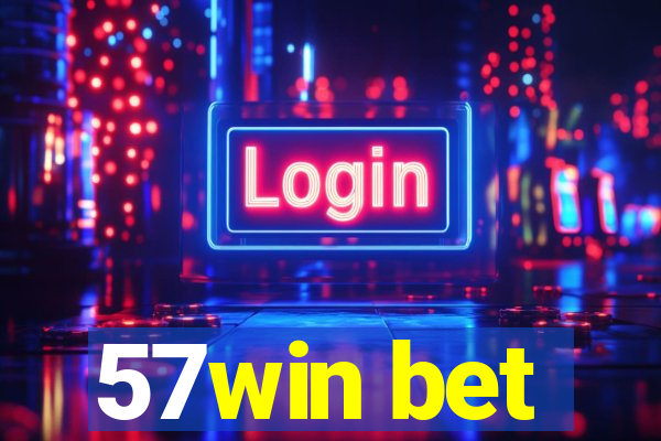57win bet
