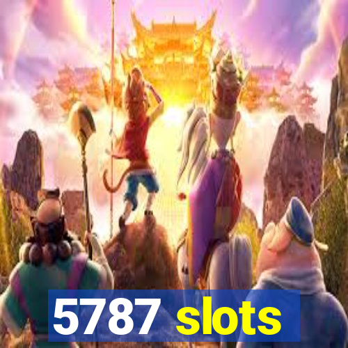 5787 slots