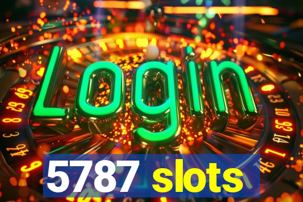 5787 slots
