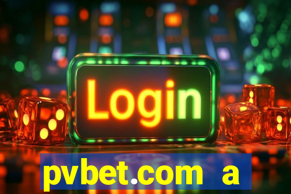 pvbet.com a plataforma de jogos de cassino